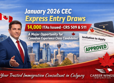 • Trusted immigration consultant in Calgary guiding clients on January 2026 CEC draws