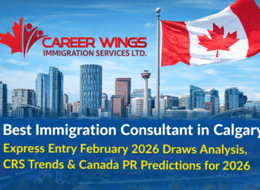 Promotional banner for Career Wings Immigration Services Ltd. featuring the Calgary skyline with the Calgary Tower and a large Canadian flag waving on the right. The company logo with a red maple leaf appears at the top left. Text reads: “Best Immigration Consultant in Calgary – Express Entry February 2026 Draws Analysis, CRS Trends & Canada PR Predictions for 2026.”