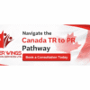 Career Wings Immigration Services Ltd banner promoting the Canada TR to PR Pathway with a red maple leaf design and call to action to book an immigration consultation.